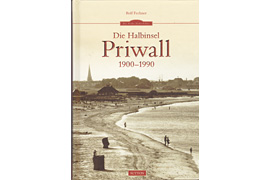 Die Halbinsel Priwall 1900-1990 - Autor: Rolf Fechner Lübeck-Travemünde